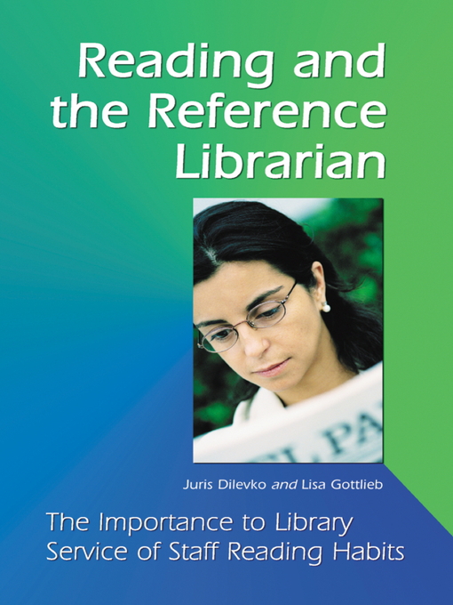 Title details for Reading and the Reference Librarian by Juris Dilevko - Available